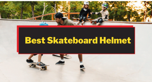 Best Skateboard Helmet