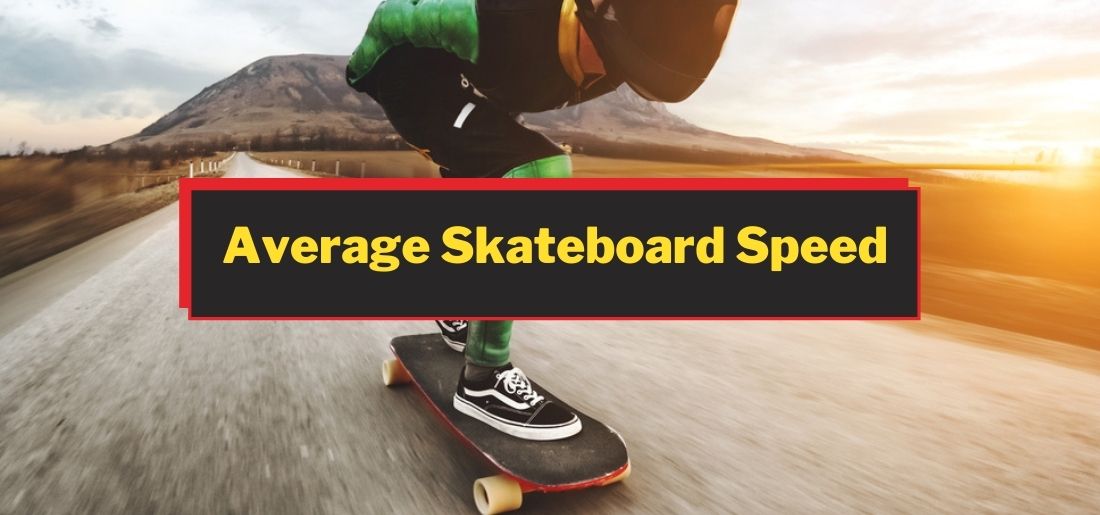 Average Skateboard Speed