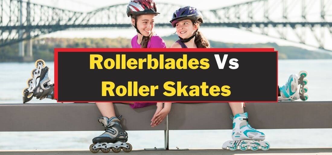Rollerblades Vs Roller Skates