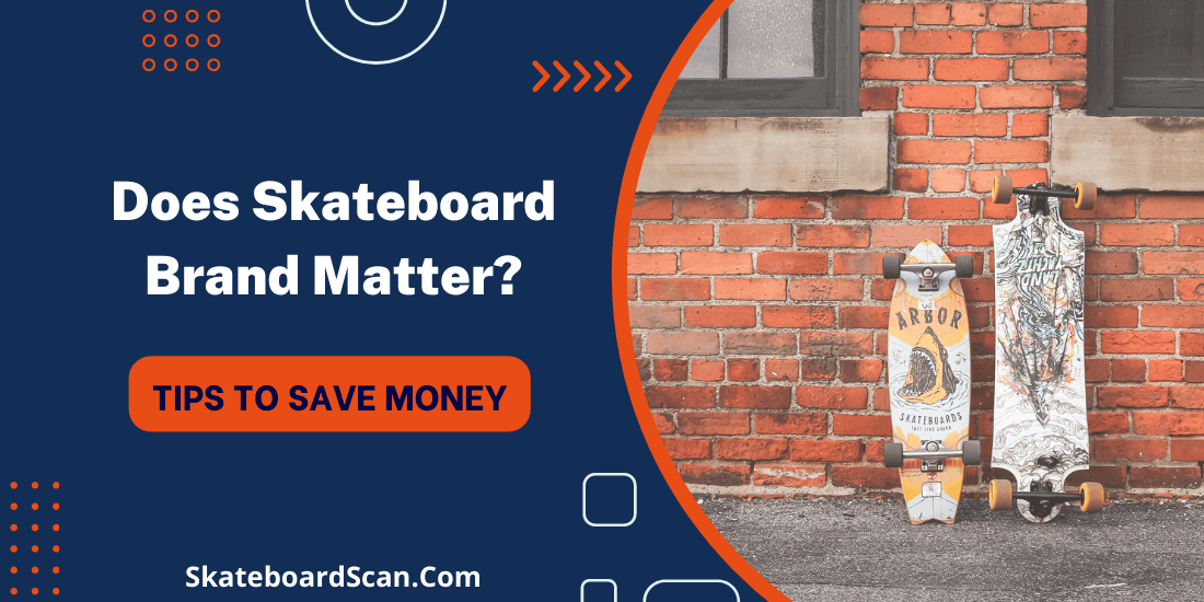 Does Skateboard Deck Brand Matter