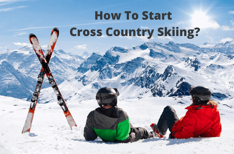 How to Start cross country skiing